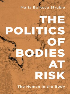 cover image of The Politics of Bodies at Risk